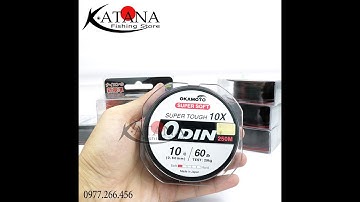 Cước Câu Okamoto ODIN - Chính hãng cuộn 250m 210k