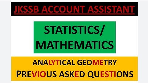 Analytical Geometry (Previously asked Questions)||JKSSB ACCOUNT ASSISTANT||MATHEMATICS