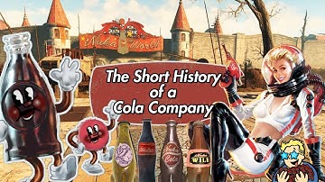 The Short History of a Cola Company (Fallout Lore Extended: Nuka: Cola)