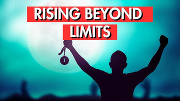 Motivational Video: Rising Beyond Limits #motivation #life