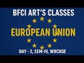 European Union| Regional Organisation| Day-2 | UPSC, SSC CGL, PCS, CU, | SEM -IV WBCHSE
