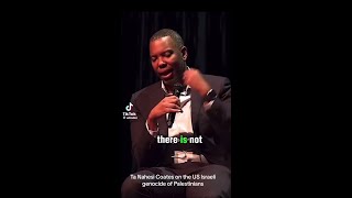 Ta-Nehisi Coates exposes the truth about the genocide in Gaza