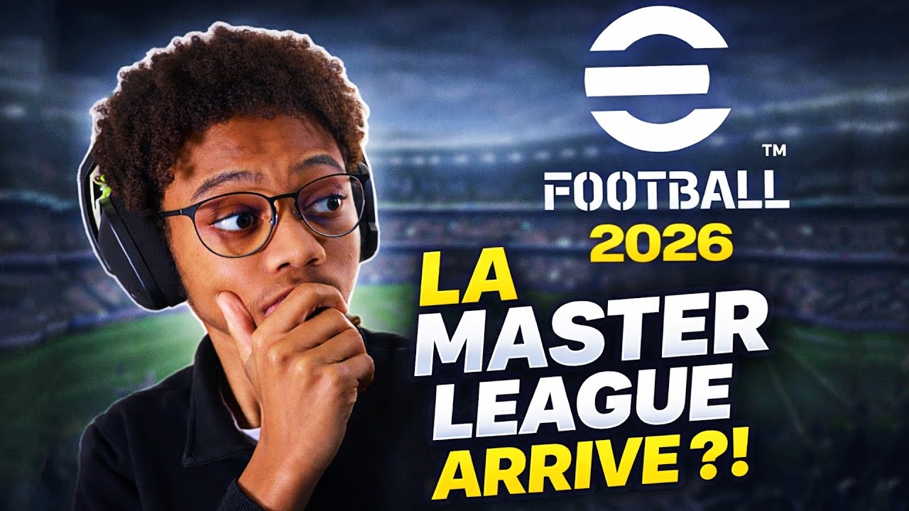 LA MASTER LEAGUE ARRIVE OFFICIELLEMENT SUR EFOOTBALL ?! (Mais pas comme tu le crois)