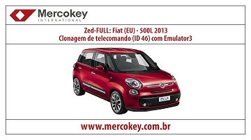 Zed-FULL: Fiat (EU) - 500L 2013: Clonagem de telecomando (ID 46) com Emulator 3