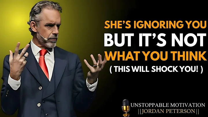 Jordan Peterson || She’s Ignoring You, But It’s Not What You Think || Motivational Speech
