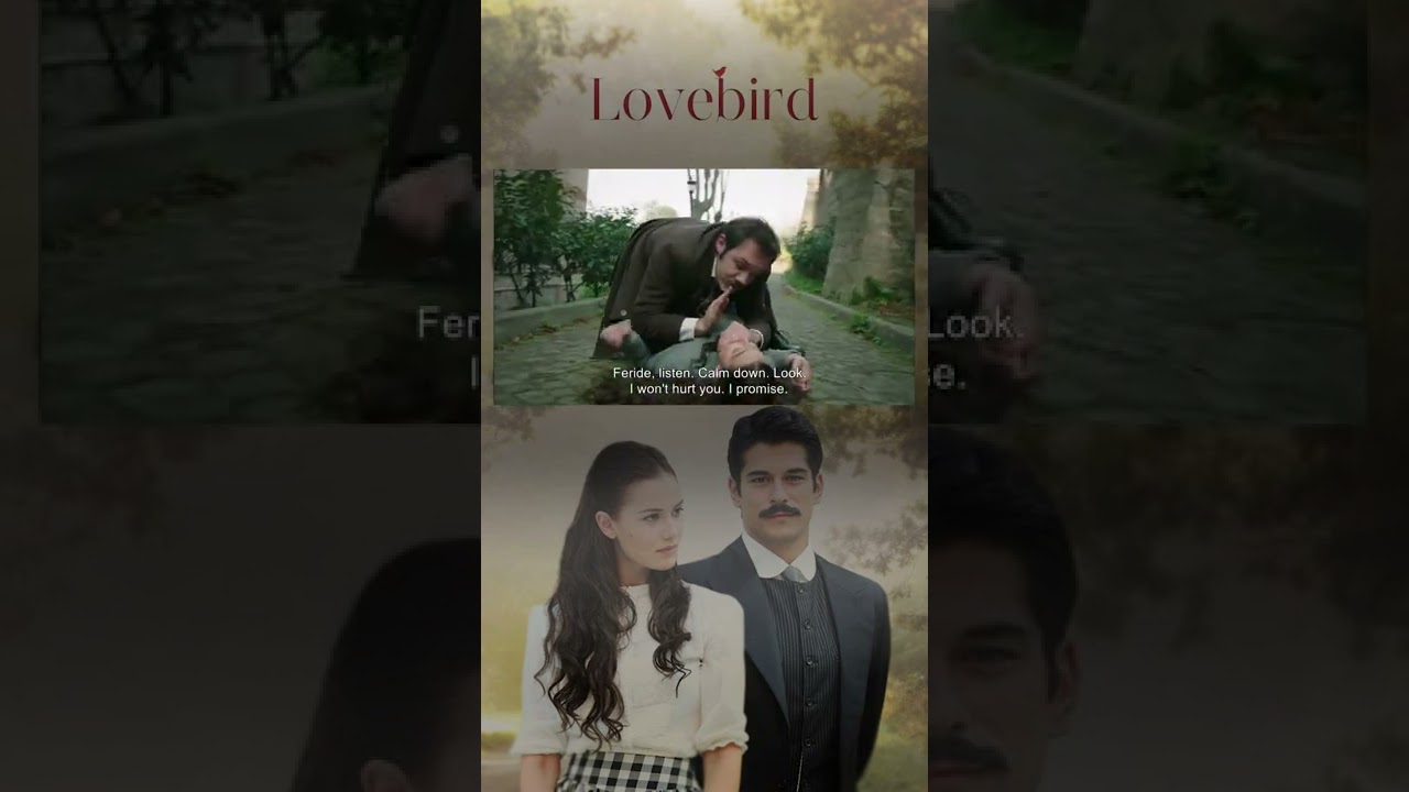 Feride Could Not Get Rid Of Selim... | Lovebird 