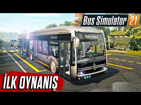 Bus Simulator 21 İlk Oynanış, İzlenimler, Tepkiler ve Sonuç!