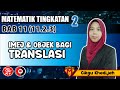 (BAB 11) - 11.2.3 TRANSFORMASI ISOMETRI (IMEJ DAN OBJEK BAGI TRANSLASI) - Tingkatan 2