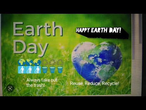 Happy Earth Day! (Reuse, Reduce, Recycle!) (Always Take Out The Trash ...