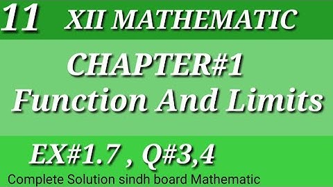 11||Function and Limits||Chap#1||Ex#1.7||Q#3,Q#4||Class-12|| Mathematics||Sindh board||💯📕