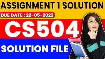 CS504 Assignment 1 Solution 2023 | CS504 Assignment No 1 Solution 2023 by ZA Academy