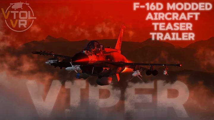 VTOL VR F-16D Modded Aircraft Teaser Trailer