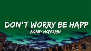 1 Hour |  Bobby McFerrin - Don't Worry Be Happy (Lyrics)  | Lyrics Journey
