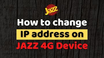 How to change IP Address on Jazz 4G Device