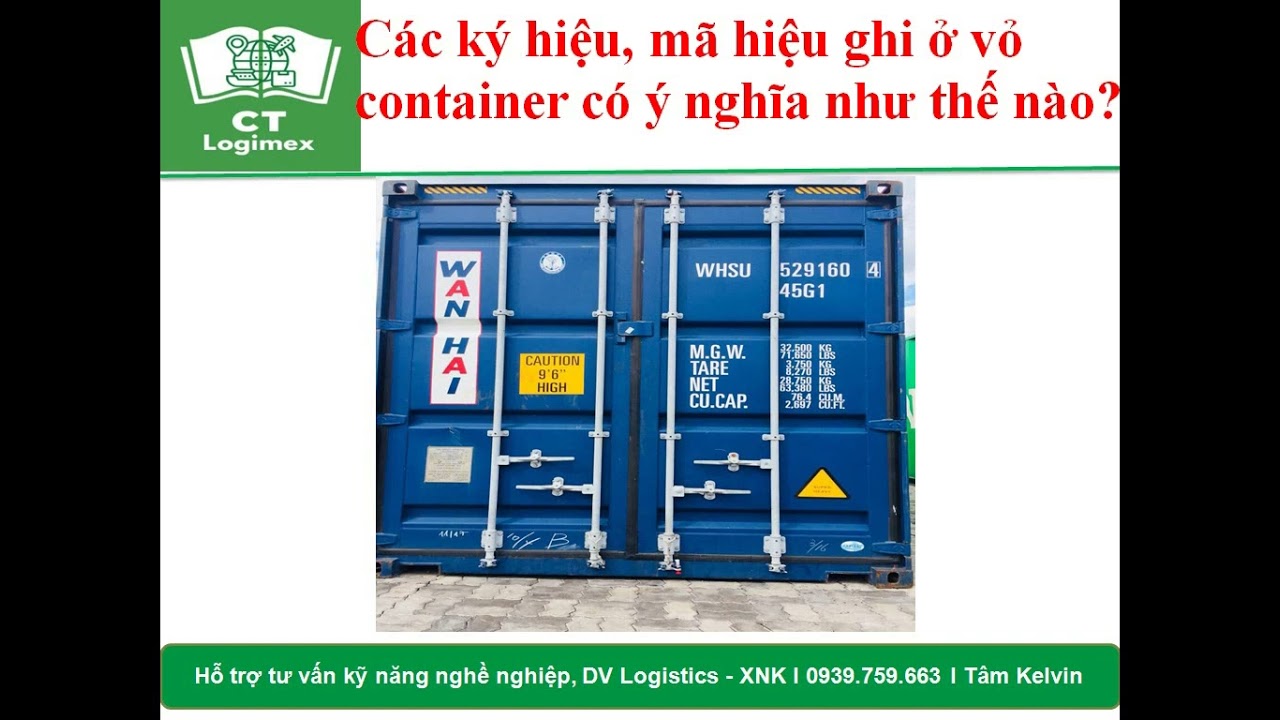 HƯỚNG DẪN ĐỌC CÁC KÝ HIỆU, MÃ HIỆU GHI Ở VỎ CONTAINER... - youtube