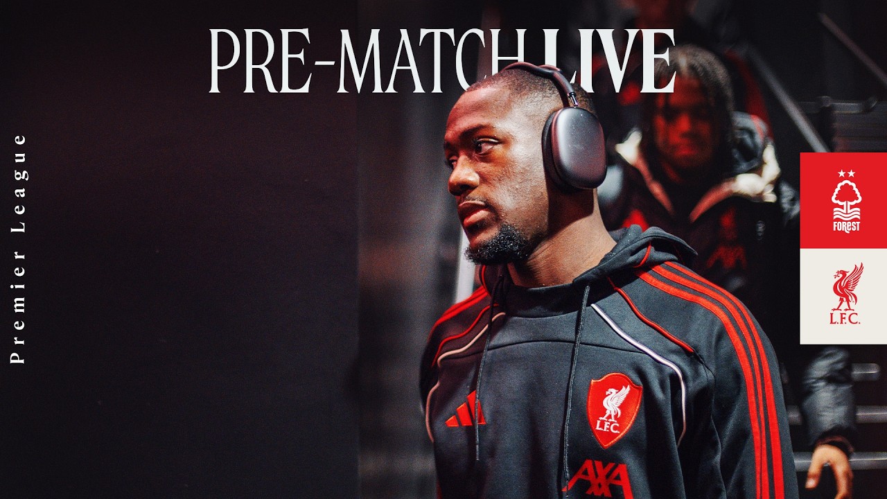 Live Build-Up: Nottingham Forest vs Liverpool | Premier League