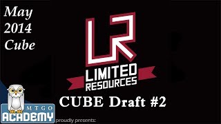 Limited Resources - Round 1, May 2014 Cube Draft #2, 9 May 2014