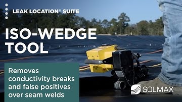 Solmax Leak Location Suite | Patented Iso-Wedge Tool