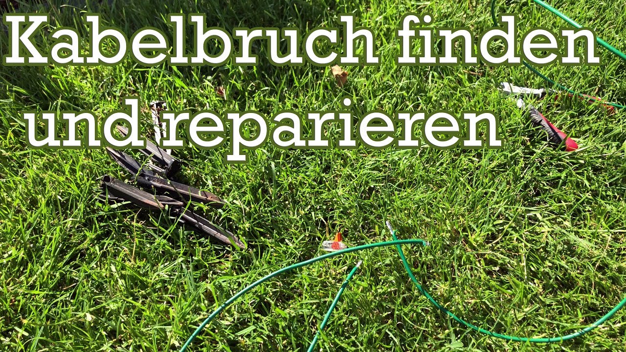 Update Kabelbruch finden und reparieren - Begrenzungskabel / Leitkabel eines Mähroboters (hier Gardena)