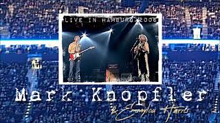 Mark Knopfler & E. Harris Live In Hamburg 2006 (Audio Remastered)