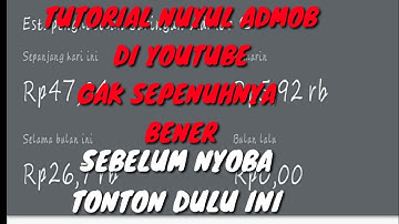 NUYUL ADMOB PEMULA. jangan tertipu dengan tutorial yang salah