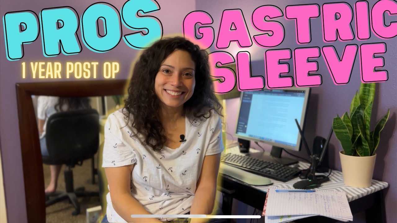 7 PROS OF GASTRIC SLEEVE 2023 | 1 YEAR POST OP | #vsg # ...