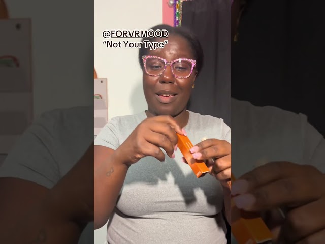 "Not Your Type" by FORVR MOOD