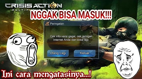 Cara mengatasi Crisis Action tidak bisa kebuka