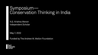 Symposium—Conservation Thinking in India (A.G. Krishna Menon)