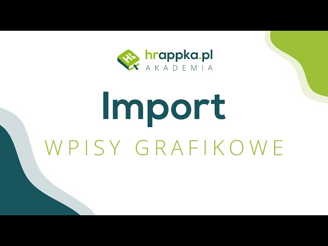 Import wpisów grafikowych do systemu HRappka.pl