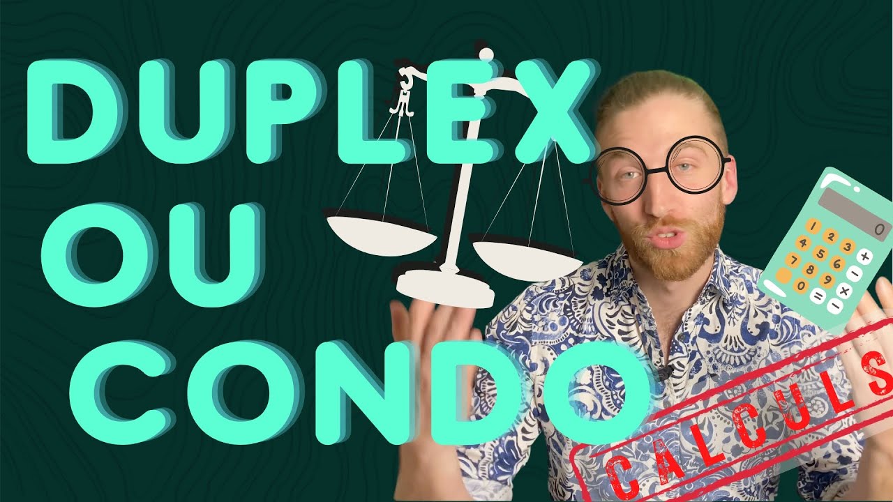 Condo vs Duplex - Comparer les scénarios (MATH) - YouTube