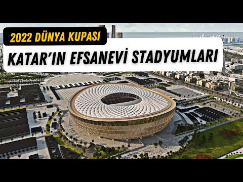 Katar'ın Milyar Dolarlık Stadyumlarına Ne Olacak? Katar Dünya Kupası için Muhteşem 8 Stadyum inşayı.