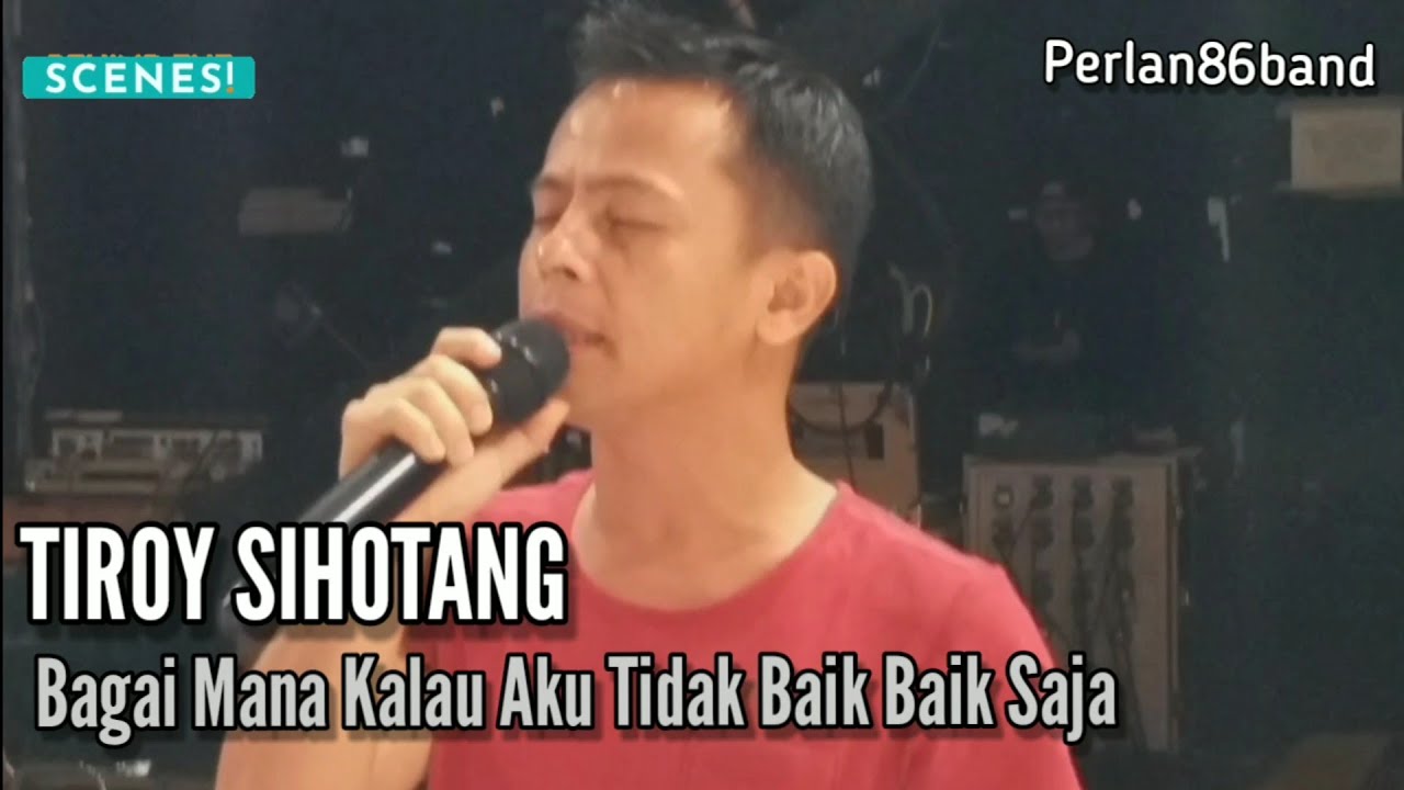 Tiroy Sihotang - Bagai Mana Kalau Aku Tidak Baik Saja - Behind The ...