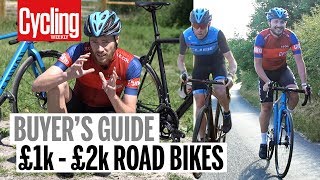 What bike to buy? | £1000 - £2000 | Buyer's Guide | Cycling Weekly