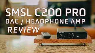 C200 Pro Headphone Amp and DAC Review - Best under $200 C200 Pro Headphone Amp and DAC Review - Best under $200