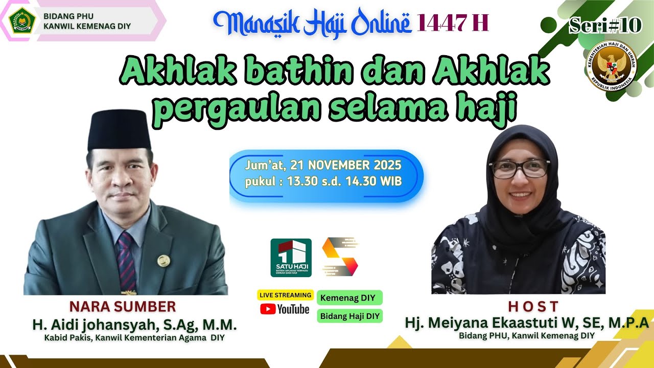 Manasik Haji 1447 H ke 10 : AHLAK BATIN DAN PERGAULAN SELAMA HAJI oleh H. Aidi Johansyah, S.Ag, M.M.