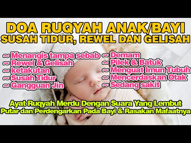 Ruqyah Anak/Bayi Susah Tidur, Rewel, Gelisah, Demam, Gangguan Jin Syaitan | Ruqyah Surat Abasa class=