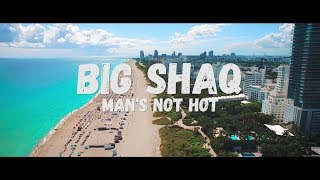 BIG SHAQ - MANS NOT HOT (Stiekz Remix)