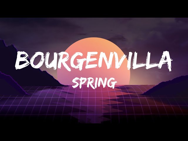 Spring - Bourgenvilla (Lirik Video) class=