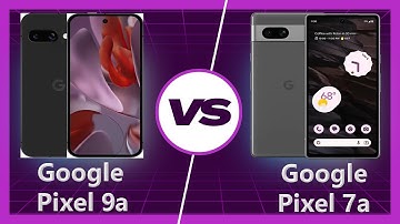 Google Pixel 9a vs Google Pixel 7a: Is Upgrade Worth?