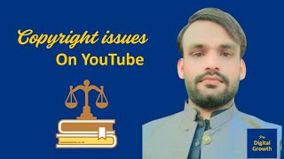 How to avoid copyright issues on youtube? | pro Digital Growth 