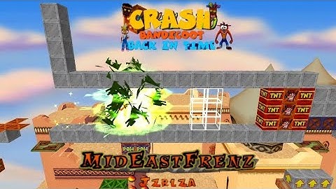 Crash Bandicoot - Back In Time Fan Game: Custom Level: Mideast Frenz By Jzrlza