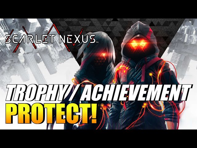 Scarlet Nexus - Protect! (Trophy / Achievement Guide) 