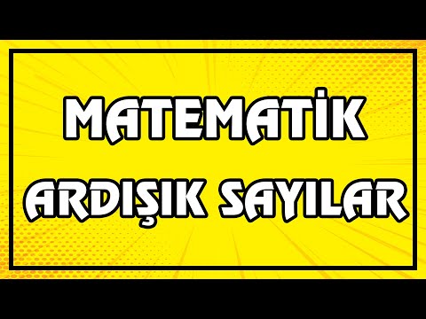 Video: Matematikte ardışık ne demek?