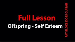 Download Lagu Offspring - Self Esteem - Guitar Lesson - Fat Bloke Does Guitar MP3