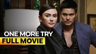 'One More Try’ FULL MOVIE | Angel Locsin, Angelica Panganiban, Dingdong Dantes