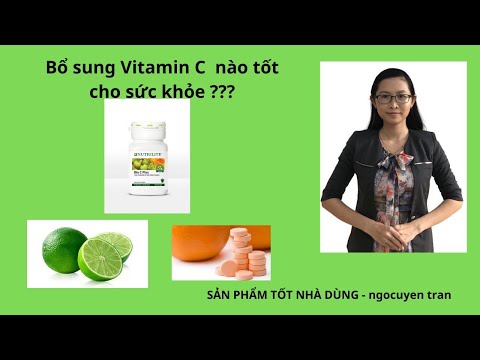 BỔ SUNG VITAMIN C NÀO TỐT CHO SỨC KHỎE??? I SẢN PHẨM TỐT NHÀ DÙNG I NGOCUYEN tran