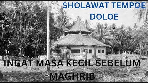 Thumbnail of Sholawat Nabi Zaman Dulu [ Menjelang Maghrib ]
