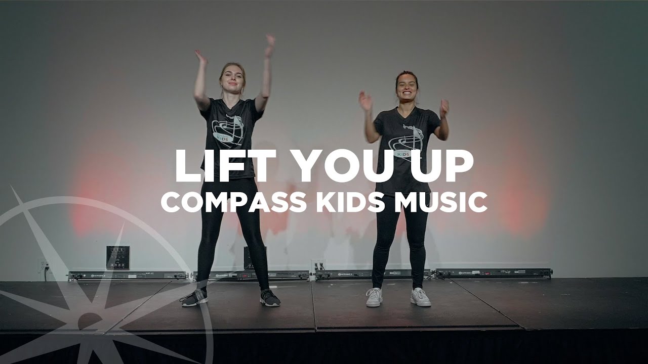 Lift You Up | Kids Music | Compass Bible Church - YouTube