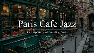 Paris Cafe Jazz | Dive into the Soulful Rhythms of Bossa Nova in the City of Love
